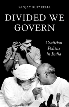 Hardcover Divided We Govern: Coalition Politics in Modern India Book