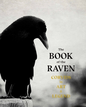 Paperback The Book of the Raven: Corvids in Art and Legend Book