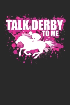 Paperback Talk Derby to me: Horse Lover & Racing Derby Fan Book