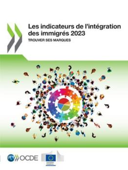 Paperback Les indicateurs de l'intégration des immigrés 2023 [French] Book