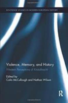 Paperback Violence, Memory, and History: Western Perceptions of Kristallnacht Book