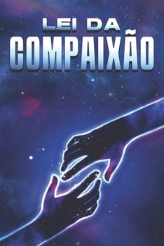Paperback Lei da Compaixão: Leis do Universo #29 [Portuguese] Book