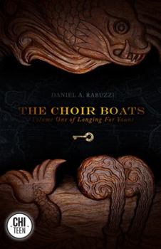 The Choir Boats - Book #1 of the Longing for Yount