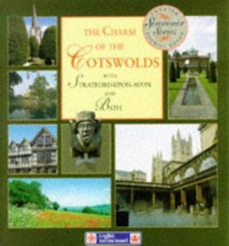 Paperback The Charm of the Cotswolds: With Stratford-upon-Avon and Bath (Souvenir Series) Book