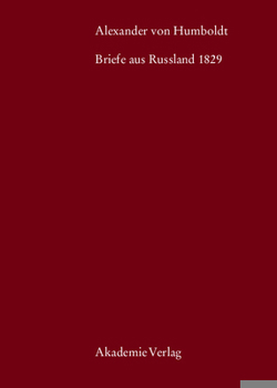 Hardcover Alexander von Humboldt, Briefe aus Russland 1829 [German] Book