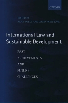 Paperback International Law and Sustainable Development: Past Achievements and Future Challenges Book