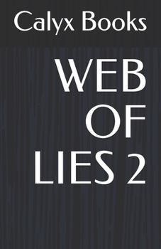 Paperback Web of Lies 2: Calyx Books Book