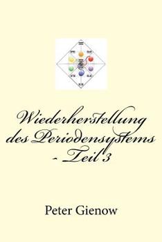 Paperback Wiederherstellung des Periodensystems - Teil 3 [German] Book