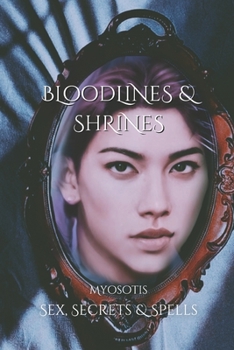 Paperback Bloodlines & Shrines: Sex, Secrets & Spells Book