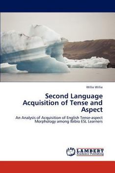 Paperback Second Language Acquisition of Tense and Aspect Book