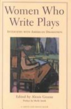 Paperback Women Who Write Plays: Interviews with Contemporary American Dramatists Book