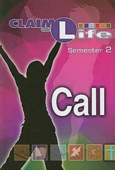 Paperback Claim the Life - Call Semester 2 Student Book