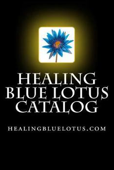 Paperback Healing Blue Lotus Catalog Book