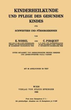 Paperback Kinderheilkunde Und Pflege Des Gesunden Kindes Für Schwestern Und Fürsorgerinnen [German] Book