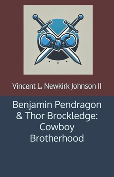 Paperback Benjamin Pendragon & Thor Brockledge: Cowboy Brotherhood Book