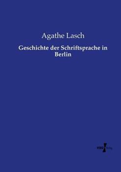 Paperback Geschichte der Schriftsprache in Berlin [German] Book