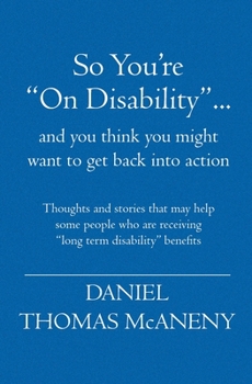 Paperback So You're: "On Disability"... and you think you might want to get back into action Book