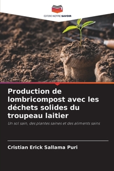 Paperback Production de lombricompost avec les déchets solides du troupeau laitier [French] Book