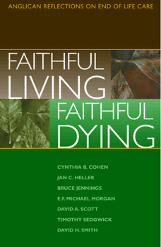 Paperback Faithful Living, Faithful Dying Book