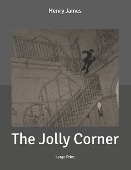 The Jolly Corner: Large Print