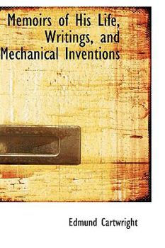 Memoirs of His Life, Writings, and Mechanical Inventions