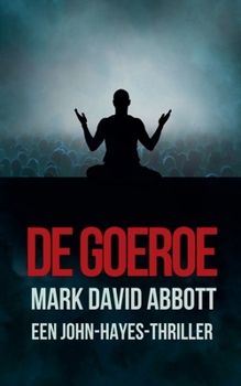 De Goeroe (Een John Hayes Thriller) (Dutch Edition)