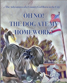 Paperback Oh no! The Dog Ate My Homework! Book