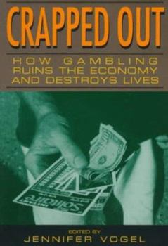Paperback Crapped Out: How Gambling Is Destroying the Economy & Destroying Lives Book