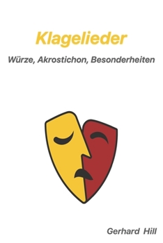 Paperback Klagelieder: Würze, Akrostichon, Besonderheiten Textmodus/Studymodus [German] Book