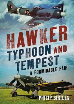 Hardcover Hawker Typhoon and Tempest: A Formidable Pair Book