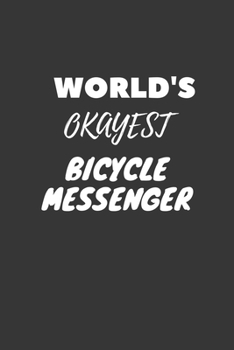 Bicycle Messenger Notebook: Lined Journal, 120 Pages, 6 x 9, Funny Dream Job, Starting New Career Gag Gift Journal Matte Finish