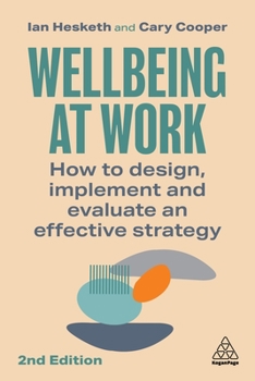 Paperback Wellbeing at Work: How to Design, Implement and Evaluate an Effective Strategy Book