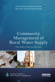 Paperback Community Management of Rural Water Supply: Case Studies of Success from India Book