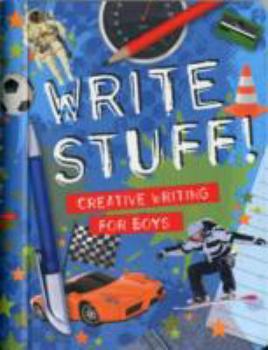 Hardcover Write Stuff: Creative Writing for Boys Book