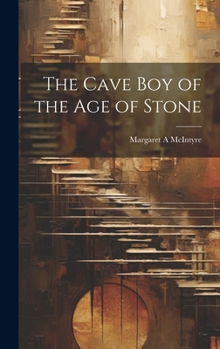 Hardcover The Cave boy of the age of Stone Book