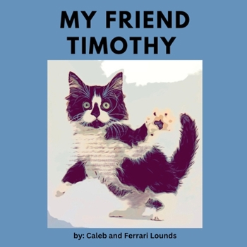 Paperback My Friend Timothy Book