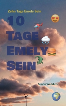 Paperback 10 Tage Emely Sein [German] Book
