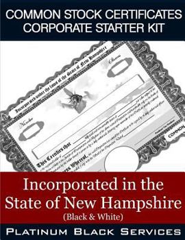 Paperback Common Stock Certificates Corporate Starter Kit: Incorporated in the State of New Hampshire (Black & White) Book