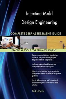 Paperback Injection Mold Design Engineering Complete Self-Assessment Guide Book