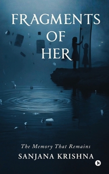 Paperback Fragments of Her: The Memory That Remains Book