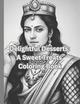 Paperback Delightful Desserts: A Sweet Treats Coloring Book