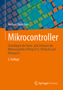 Paperback Mikrocontroller: Grundlagen Der Hard- Und Software Der Mikrocontroller Attiny2313, Attiny26 Und Atmega32 [German] Book