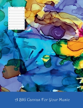 BIG Canvas for Your Music : 8.5 X 11 - a Great Way to Write Your Award-Winning Piece