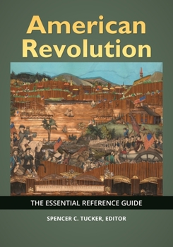 Hardcover American Revolution: The Essential Reference Guide Book