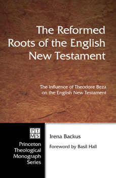 Paperback The Reformed Roots of the English New Testament Book