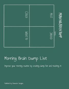 Paperback Morning Brain Dump List: Improve your morning routine by creating dump list and tracking it Book