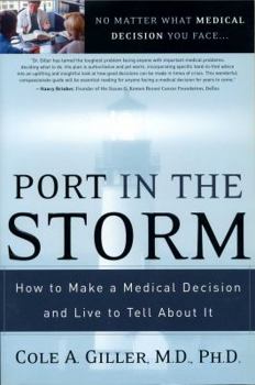 Paperback Port in the Storm: How to Make a Medical Decision and Live to Tell about It Book