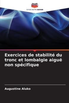 Paperback Exercices de stabilité du tronc et lombalgie aiguë non spécifique [French] Book