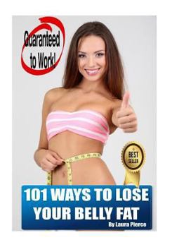 Paperback 101 Ways to Lose Your Belly Fat Book