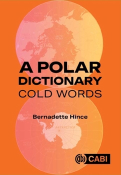 Hardcover A Polar Dictionary: Cold Words Book